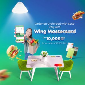 Exclusive GrabFood Offer for Wing Mastercard Holders! Save 10,000 Riel on Your Orders!